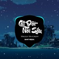 Cắt Đôi Nỗi Sầu (NH4T Remix)