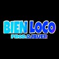 DJ BUER - BIEN LOCO