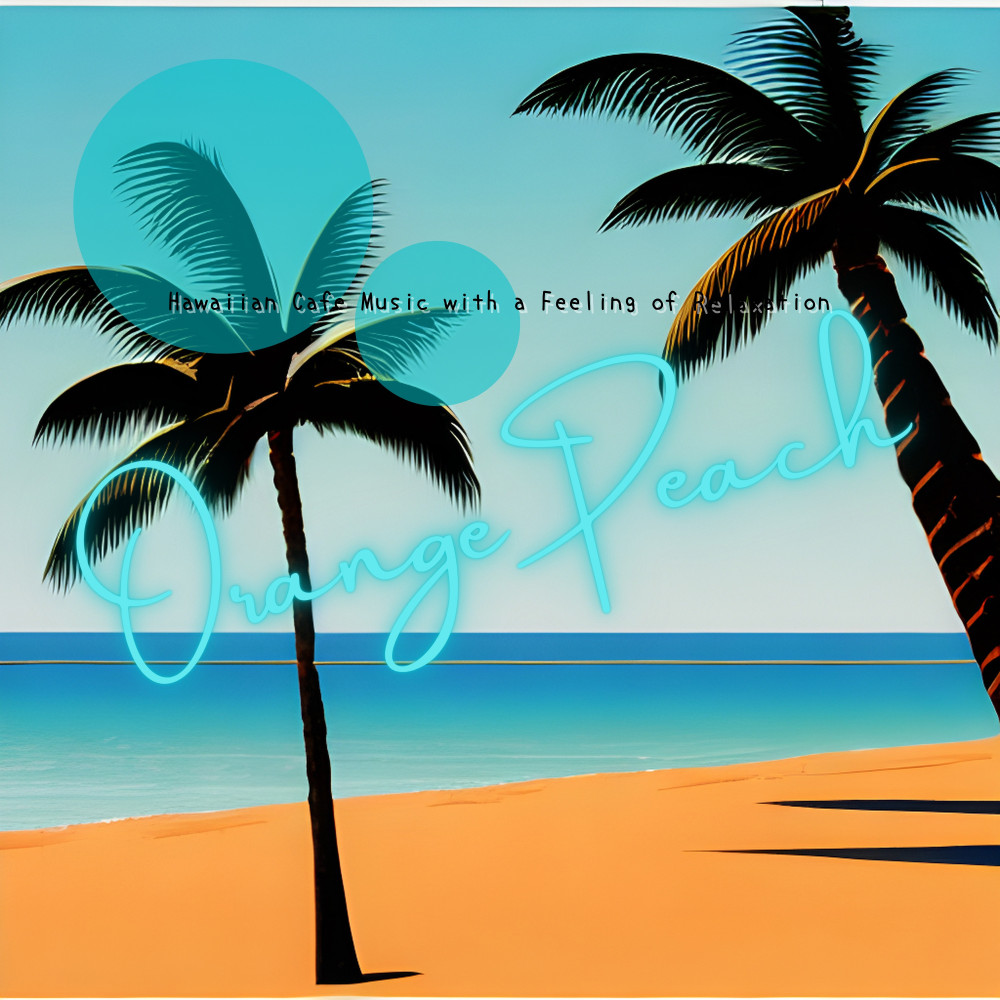Hawaiian Cafe Music with a Feeling of Relaxation