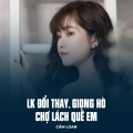 Cẩm Loan、Lê Mộng Bảo、Nguyen Viet - LK Đổi Thay, Giọng Hò Chợ Lách Quê Em