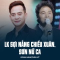 Đoàn Minh、Tuan Vy、Ngô Trần Nguyễn、Trần Hoàn - LK Sợi Nắng Chiều Xuân, Sơn Nữ Ca