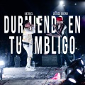 Durmiendo En Tu Ombligo (En Vivo)