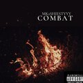 Mk2shiestyyy - Combat (Explicit)