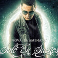 Solo en Sueños (Explicit)