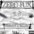 Zero Fux (Explicit)