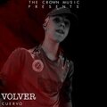Cuervo - Volver (Explicit)
