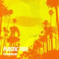 Plastic Tree (Explicit)
