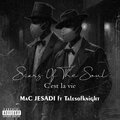 MaC JESADI、Talesofknight - Scars Of The Soul (C'est la vie) (feat. Talesofknight) (Explicit)