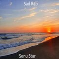 Senu Star - Sad Rap