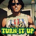 TURN IT UP (Explicit)