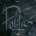 Politics (feat. Benny the Butcher)(Explicit)