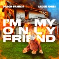 I'm My Only Friend (Explicit)