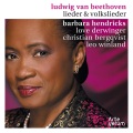 barbara hendricks、Love Derwinger、Ludwig van Beethoven、Johann Wolfgang von Goethe - No. 7, Marmotte