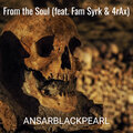 AnsarBlackPearl、Fam Syrk、4rAx - From the Soul