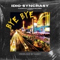 iDiO-Syncrasy - Bye Bye