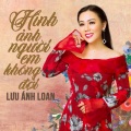 Lưu Ánh Loan、Hồng Phượng、Lưu Trúc Ly - Hình Ảnh Người Em Không Đợi