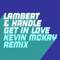 Get in Love (Right Now) (Kevin McKay Remix)