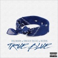 True Blue (feat. Snoop Dogg & Bobik)(Explicit)