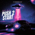 Chilli Hendrix、ChrisRebellion - Push 2 start (feat. ChrisRebellion) (Explicit)