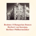 Brahms: 8 Hungarian Dances