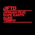 Offaiah、Dope Earth Alien - Tempo (feat. **** Earth Alien)