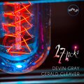 Devin Gray、Top Secret、Lyft、Zach Caldwell、Gerald Cleaver - 27 Licks (feat. Gerald Cleaver)