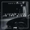 Kad1r、Dartro - Living Life, In The Night