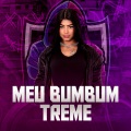 MEU BUMBUM TREME (Explicit)