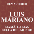 Mamá, la más bella del mundo (Remastered)