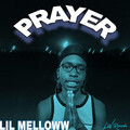 Lil Melloww - Prayer