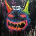 Drunk & Nasty (Remix Edit)