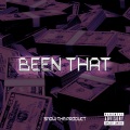 Been That (Explicit)