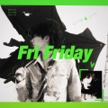 幸运加大号 - Fri Friday