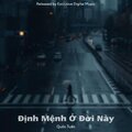 Quốc Tuấn - Định Mệnh Ở Đời Này