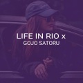 Life in Rio X Gojo Satoru