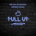 Pull Up (feat. Bryson Tiller) (The Kid Zetsu Remix|Explicit)