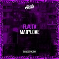 DJ LCZS、MC GW - FLAUTA MARYLOVE (Explicit)