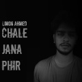 Limon Ahmed - Chale Jana Phir