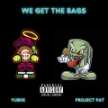 We Get The Bags (feat. Project Pat) (Explicit)