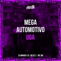 DJ AMANDA ZO、MC GW、mc rlz - MEGA AUTOMOTIVO UGA (Explicit)