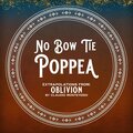 No Bow Tie - Poppea