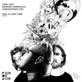 Carl Cox、Reinier Zonneveld、Christopher Coe - This Is Our Time