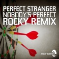 Perfect Stranger - Nobody's Perfect