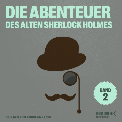 Sherlock Holmes、Sir Arthur Conan Doyle - Kapitel 10 - Teil 1