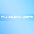 Fría Como El Viento