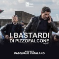 I BASTARDI DI PIZZO FALCONE 4 (Colonna Sonora Originale della Serie Tv)