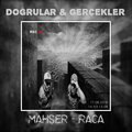 RAÇA、Mahşer、Muteber - Doğrular ve Gerçekler