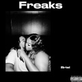 Freaks (Explicit)