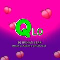 Dj Human Star、Amara La Negra、Dixson Waz - Qlo (Explicit)