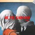 J.1.Da、Mirza - ME,YOU,& NIRVANA (feat. MIRZA)(Explicit)